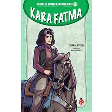 Uğurböceği Yayınları Kara Fatma - Kurtuluş Savaşı Kahramanları 3