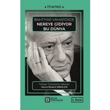 Bilge Tonyukuk Yayınları Nereye Gidiyor Bu Dünya