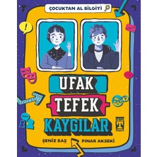Genç Timaş Ufak Tefek Kaygılar - Çocuktan Al Bilgiyi