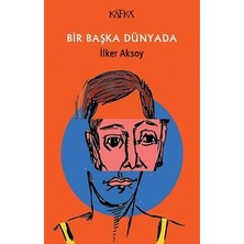 Kafka Yayınevi Bir Başka Dünyada