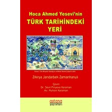 Astana Yayınları Hoca Ahmet Yesevi'nin Türk Tarihindeki Yeri