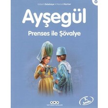 Yapı Kredi Yayınları Ayşegül 47 - Prenses ile Şövalye