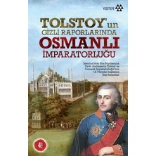 Yeditepe Yayınevi Tolstoy’un Gizli Raporlarında Osmanlı Imparatorluğu
