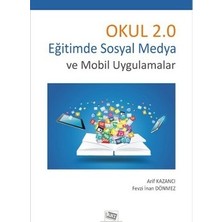 Anı Yayıncılık Okul 2.0 Eğitimde Sosyal Medya ve Mobil Uygulamalar