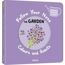 Auzou Publishing Follow Your Nose: Garden (Colours And Scents)