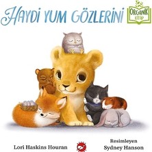 Beyaz Balina Yayınları Haydi Yum Gözlerini (Ciltli)