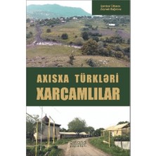 Astana Yayınları Axısxa Türkləri Xarcamlılar