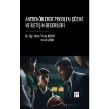 Gazi Kitabevi Antrenörlerde Problem Çözme ve Iletişim Becerileri