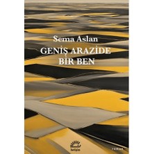 İletişim Yayınları Geniş Arazide Bir Ben