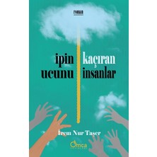 Omca Yayınları Ipin Ucunu Kaçıran Insanlar