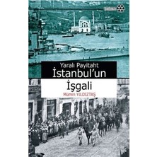 Yeditepe Yayınevi Yaralı Payitaht Istanbul’un Işgali