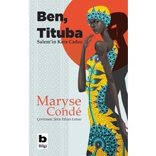 Maryse Condé'nin Ben Tituba Kitabı Bilgi Yayınevi 240 Sayfa Ciltsiz Türkçe