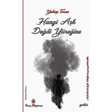 Kitap Müptelası Yayınları Hangi Aşk Değdi Yüreğine
