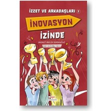 Mosquito Yayınları Izzet ve Arkadaşları Inovasyon Izinde