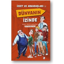 Mosquito Yayınları Izzet ve Arkadaşları Dünyanın Izinde