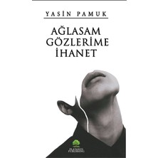 Platanus Publishing Ağlasam Gözlerime Ihanet