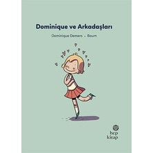 Hep Kitap Ilk Okuma Hikayeleri: Dominique ve Arkadaşları