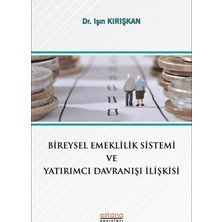 Astana Yayınları Bireysel Emeklilik Sistemi ve Yatırımcı Davranışı Ilişkisi