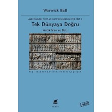 Ayrıntı Yayınları Tek Dünyaya Doğru - Antik Iran ve Batı - Avrupa'daki Asya ve Batı'nın Şekillenişi Cilt 2