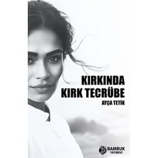 Bambuk Yayınevi Kırkında Kırk Tecrübe