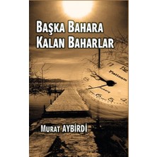 Platanus Publishing Başka Baharlara Kalan Baharlar