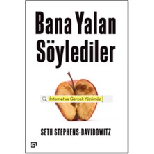 Koç Üniversitesi Yayınları Bana Yalan Söylediler: Internet ve Gerçek Yüzümüz