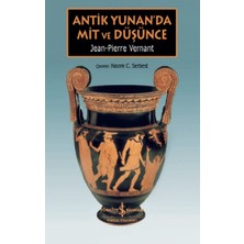 İş Bankası Kültür Yayınları Antik Yunan’da Mit ve Düşünce