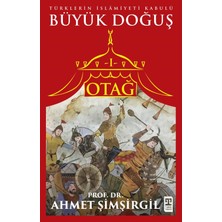 Timaş Yayınları Otağ Serisi I - Büyük Doğuş