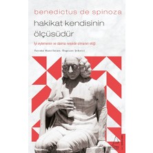 Destek Yayınları Benedictus De Spinoza - Hakikat Kendisinin Ölçüsüdür
