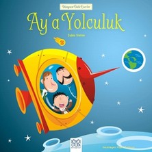 1001 Çiçek Kitaplar Dünyaca Ünlü Eserler - Ay’a Yolculuk