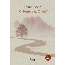 Sel Yayıncılık O Sonbahar, O Kış