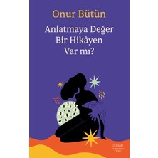 Everest Yayınları Anlatmaya Değer Bir Hikayen Var Mı?