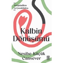 Timaş Yayınları Kalbin Dönüşümü
