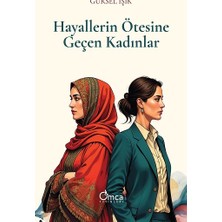 Omca Yayınları Hayallerin Ötesine Geçen Kadınlar
