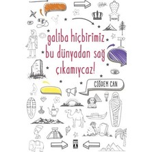 Timaş Çocuk Galiba Hiçbirimiz Bu Dünyadan Sağ Çıkamıycaz!