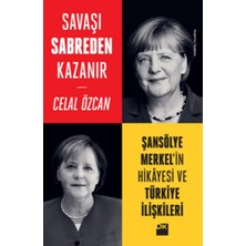 Doğan Kitap Savaşı Sabreden Kazanır - Şansölye Merkel’in Hikayesi ve Türkiye Ilişkileri