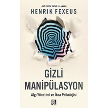 Diyojen Yayıncılık Gizli Manipülasyon Henrik Fexeus 288 Sayfa Ciltsiz Akıl Okuma Sanatı