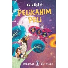 Timaş Çocuk Pelikanım Peli - Ay Kaşifi