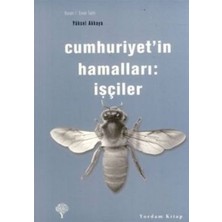 Yordam Kitap Cumhuriyet’in Hamalları: Işçiler