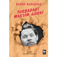 Bilgi Yayınevi Torbadaki Maksim Gorki