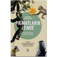 Ginko Kitap Primatların Izinde - Evrimsel, Tarihsel ve Metodolojik Bir Bakış