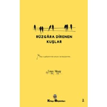 Kitap Müptelası Yayınları Rüzgara Direnen Kuşlar