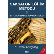 Ozan Yayıncılık Saksafon Eğitim Metodudu - 1 Başlangıç Seviyesi ve Örnek Eserler (Cd'li)