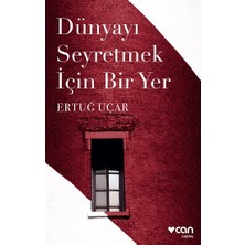 Can Yayınları Dünyayı Seyretmek Için Bir Yer