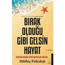 Bırak Olduğu Gibi Gelsin Hayat Destek Yayınları Müthiş Psikoloji Ciltsiz 192 Sayfa