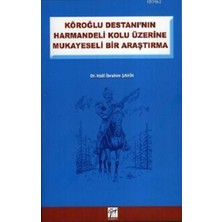 Gazi Kitabevi Köroğlu Destanının Harman Delikolu Üzerine