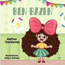 Luna Çocuk Yayınları Ben Bazen