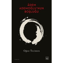 İthaki Yayınları Adem Ademoğlu’nun Boşluğu