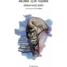 Pinhan Yayıncılık Anlamak Için Yaşamak