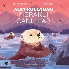 Vakıfbank Kültür Yayınları Alet Kullanan Meraklı Canlılar